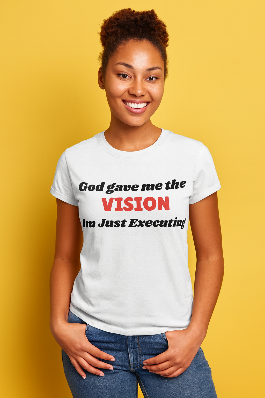 God gave me the vision Tshirt